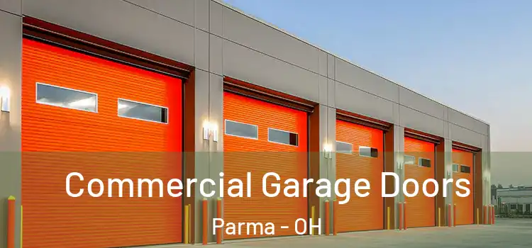  Commercial Garage Doors Parma - OH