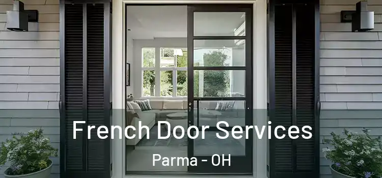 French Door Services Parma - OH