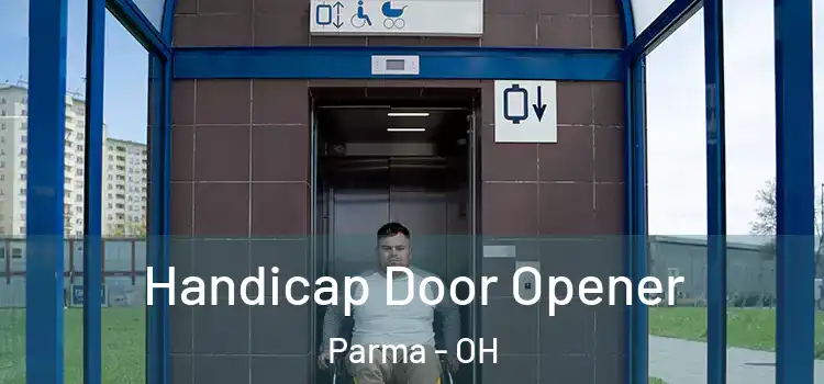 Handicap Door Opener Parma - OH
