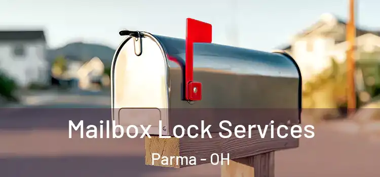 Mailbox Lock Services Parma - OH