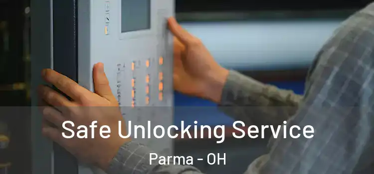 Safe Unlocking Service Parma - OH