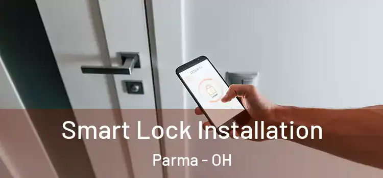 Smart Lock Installation Parma - OH
