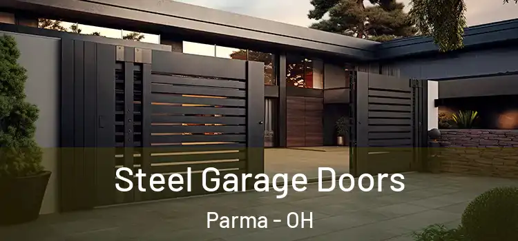 Steel Garage Doors Parma - OH